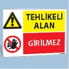 Tehlikeli Alan -Uyarı Levhası