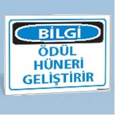 Ödül Hüneri Geliştirir - Uyarı Tabelası