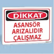 Asansör Arızalıdır Çalışmaz - Uyarı Levhası