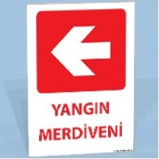 Yangın Merdiveni - Uyarı Tabelaları