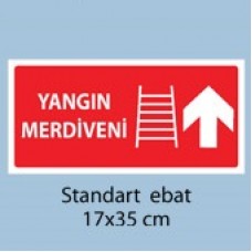 Yangın Merdiveni - Uyarı Tabelası