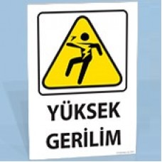 Yüksek Gerilim - Uyarı Levhası