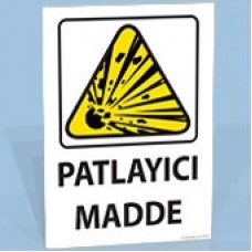 Patlayıcı Madde - Uyarı Levhası