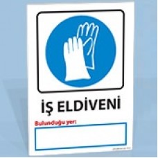 İş Eldiveni Yer Bildirim - Uyarı Levhası