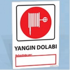 Yangın Dolabı Yer Bildirim - Uyarı Levhası