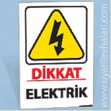 Dikkat Elektrik İkaz Levhası