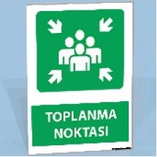 Toplanma Noktası - Uyarı Tabelası